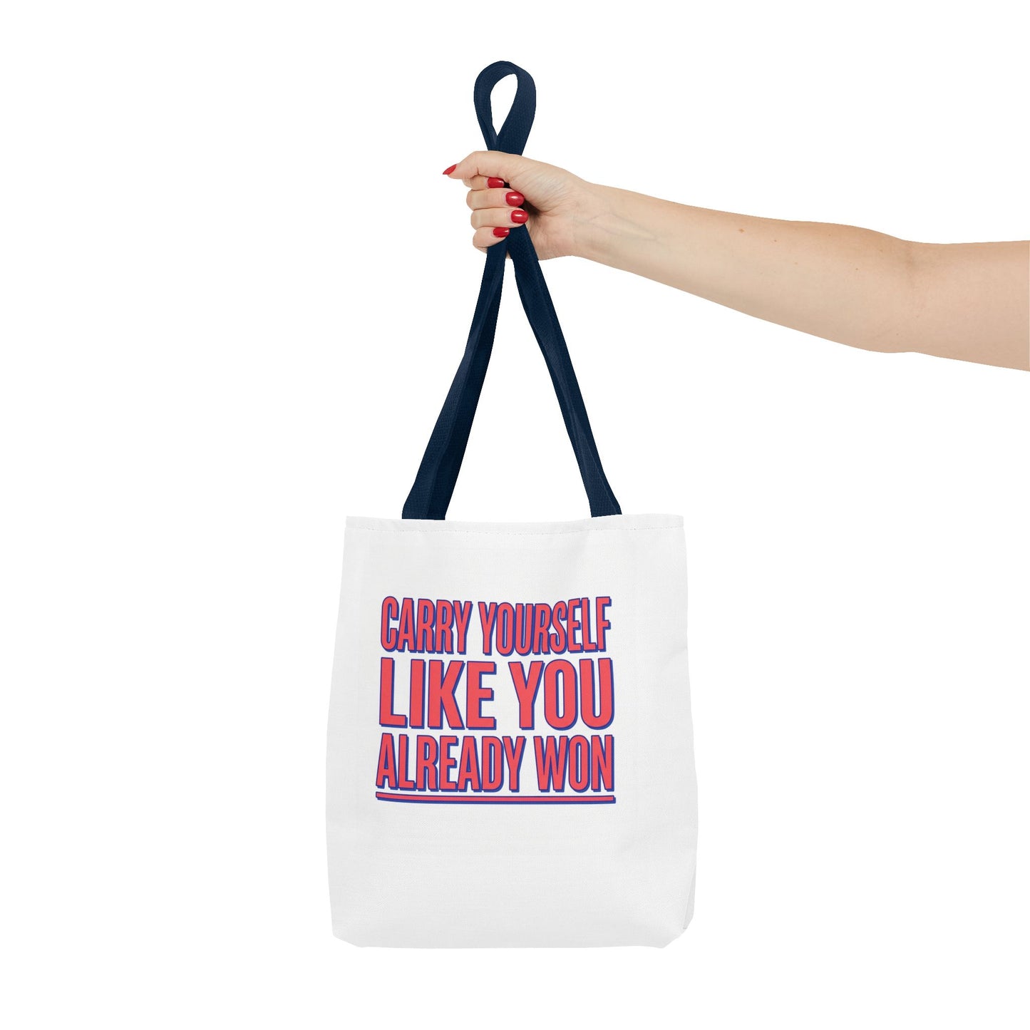 Motivational Tote Bag — "Carry Yourself Like You Already Won" Inspirational Canvas Tote