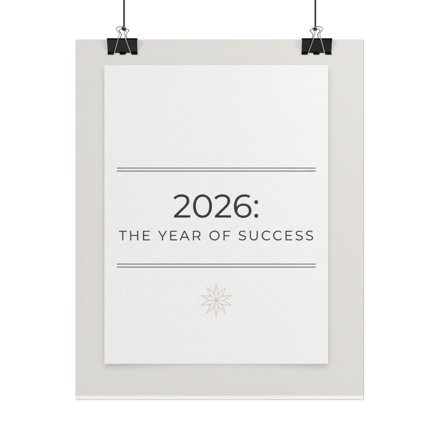2026: The Year of Success Rolled Poster — Motivational New Year Wall Art
