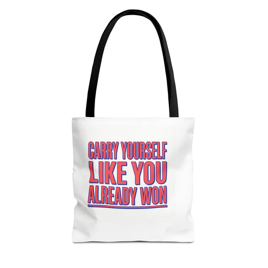 Motivational Tote Bag — "Carry Yourself Like You Already Won" Inspirational Canvas Tote