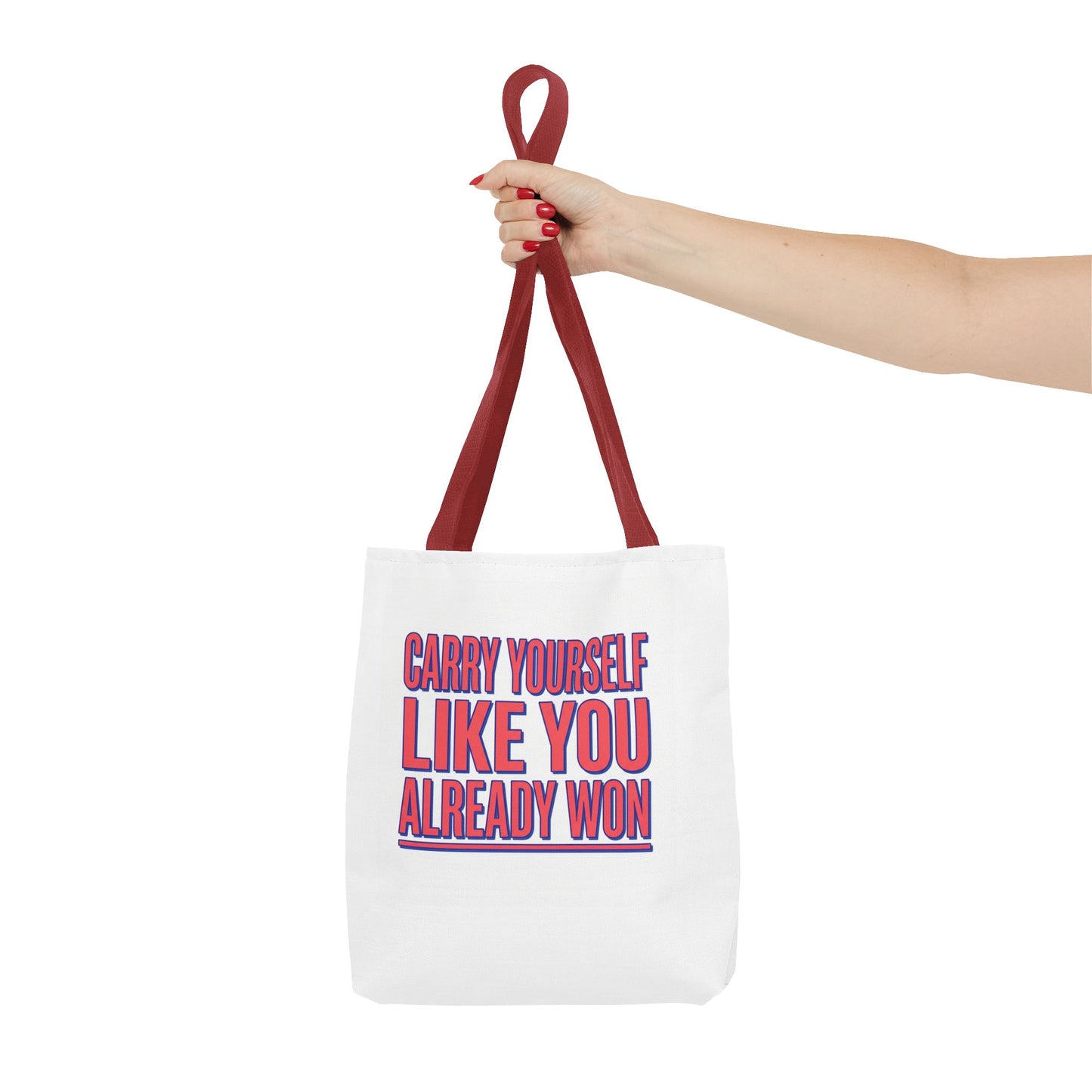 Motivational Tote Bag — "Carry Yourself Like You Already Won" Inspirational Canvas Tote