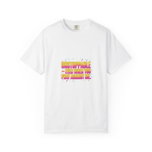 T-Shirt — "Unstoppable Even When You Don’t Know What’s Next" Motivational Tee