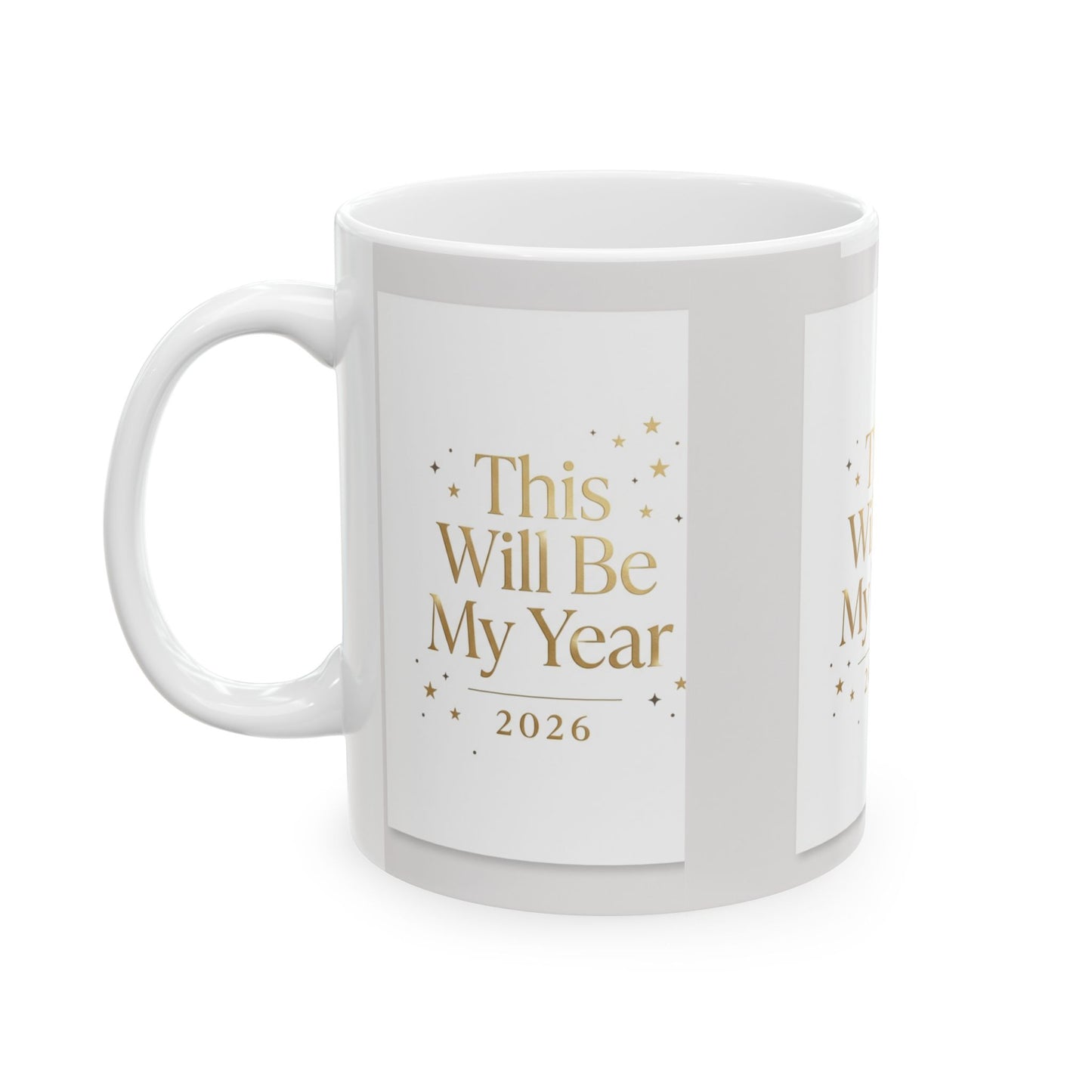 Mug - "This Will Be My Year 2026" Inspirational Ceramic Coffee Mug