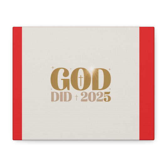 Canvas Wall Art – "God Did 2025" Inspirational Matte Stretched Canvas