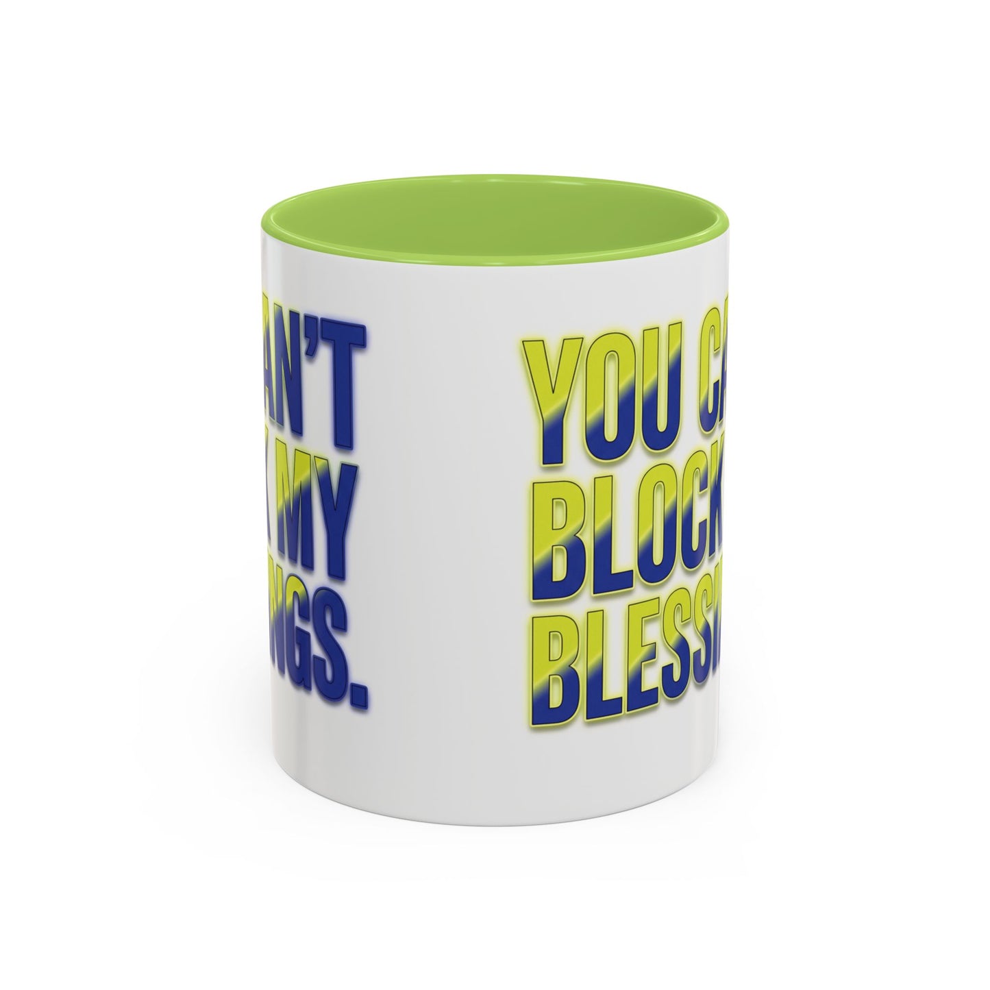 You Can't Block My Blessings Coffee Mug (Accent 11/15oz)