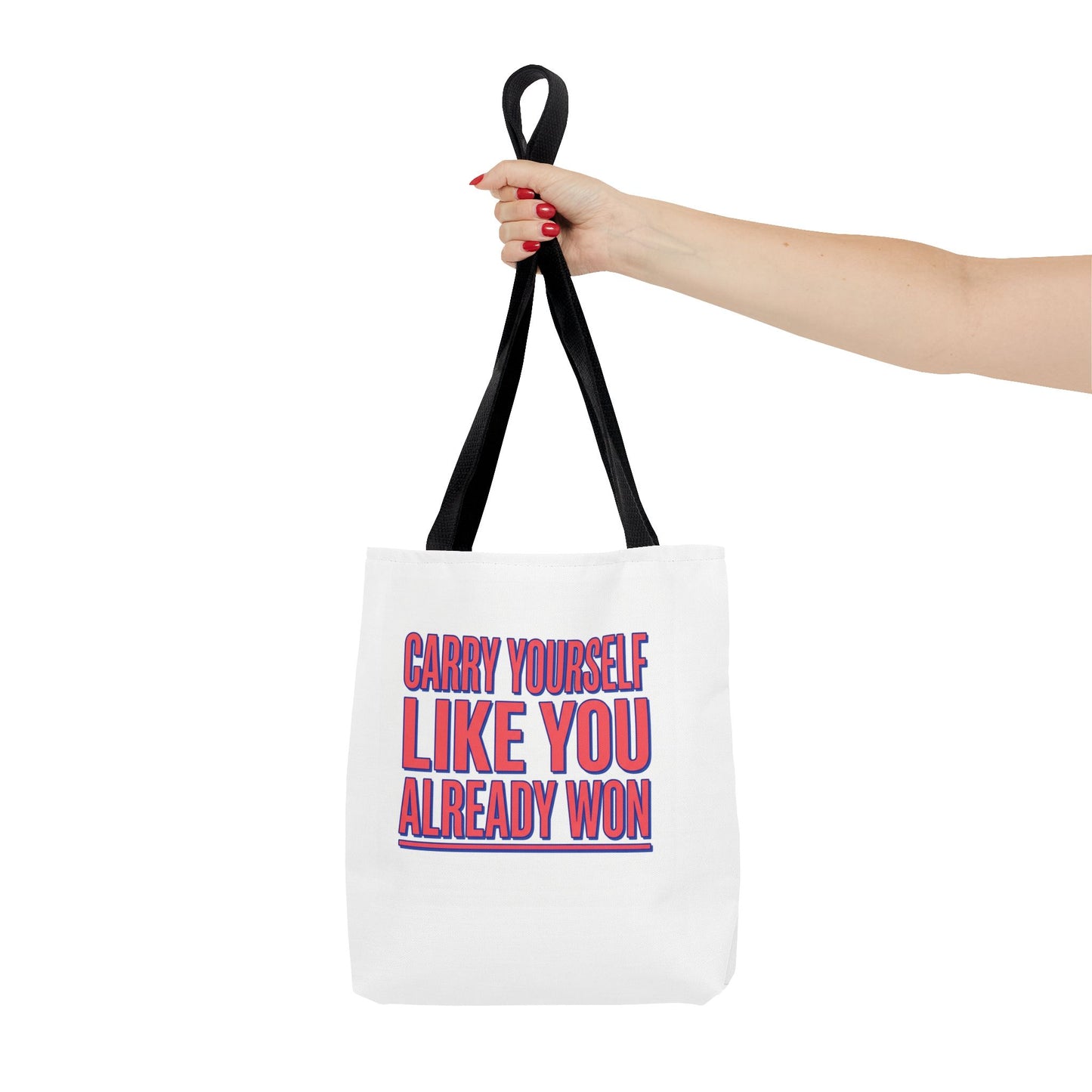 Motivational Tote Bag — "Carry Yourself Like You Already Won" Inspirational Canvas Tote