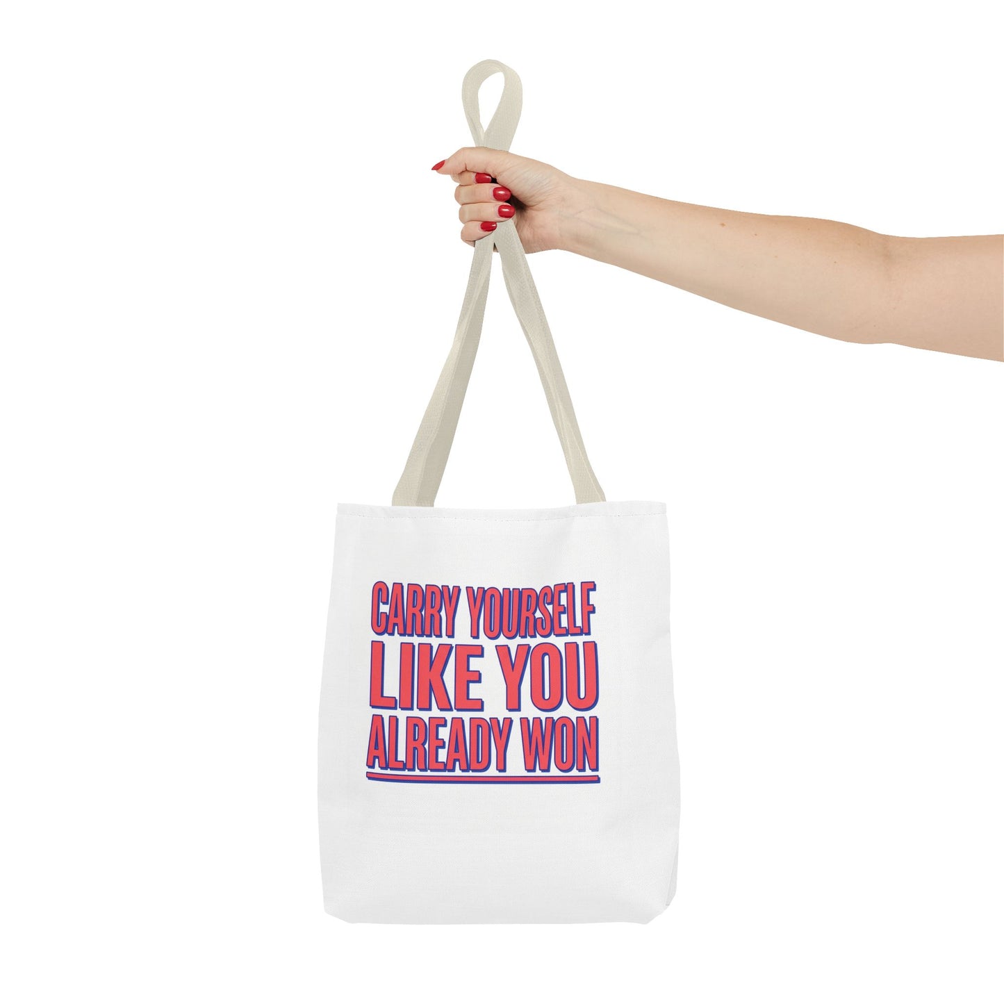 Motivational Tote Bag — "Carry Yourself Like You Already Won" Inspirational Canvas Tote