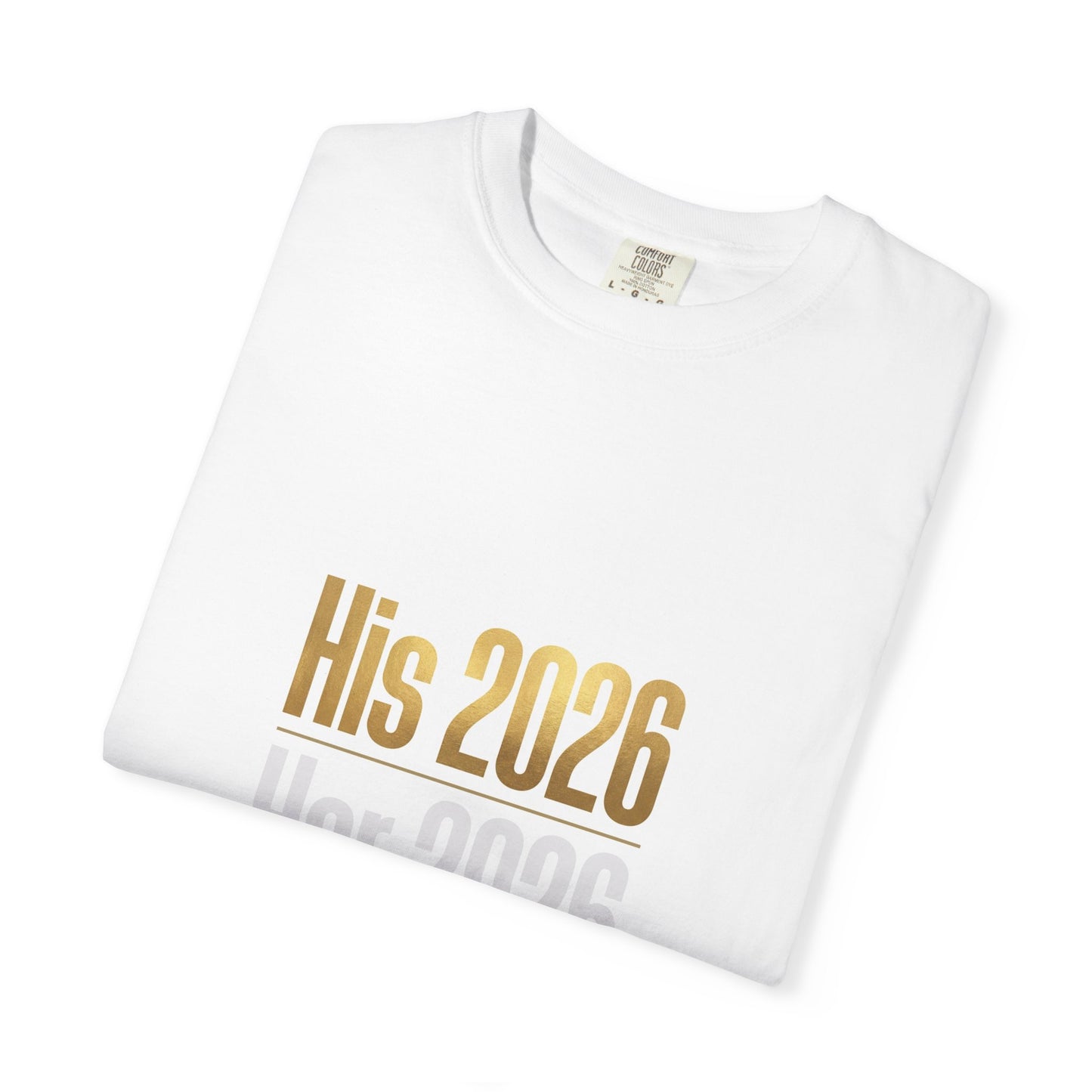 His 2026 / Her 2026 T-Shirt