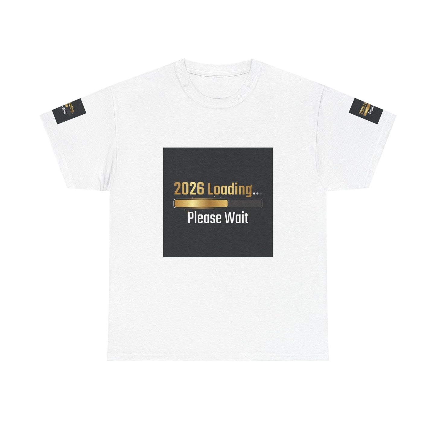 2026 Loading Please Wait T-Shirt