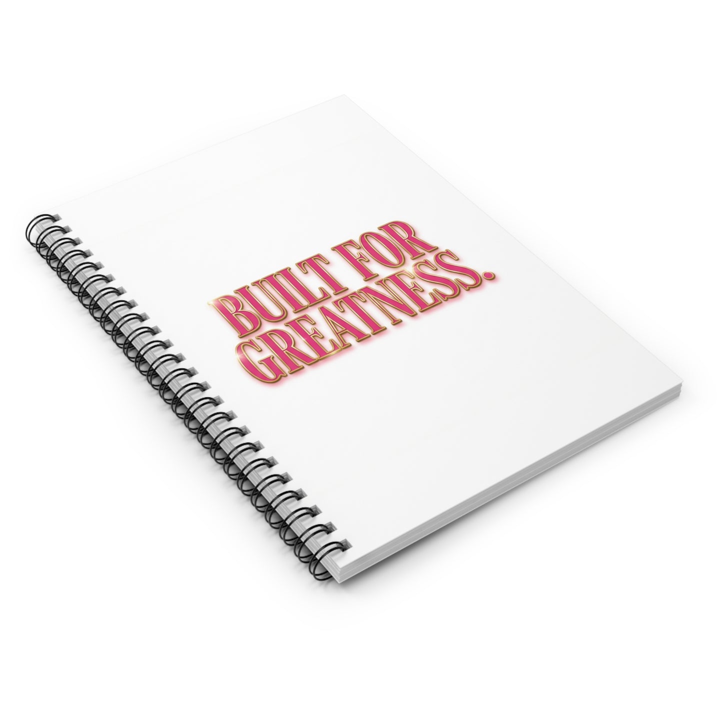 Built for Greatness Spiral Notebook — Motivational Ruled Journal for Students & Professionals