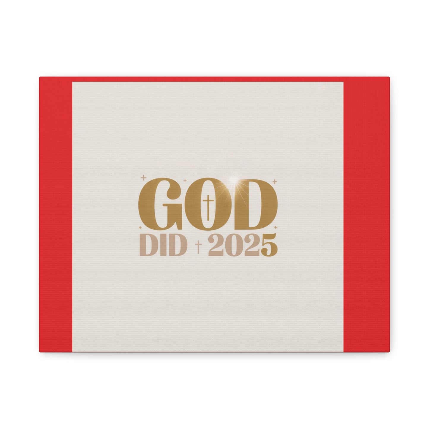 Canvas Wall Art – "God Did 2025" Inspirational Matte Stretched Canvas