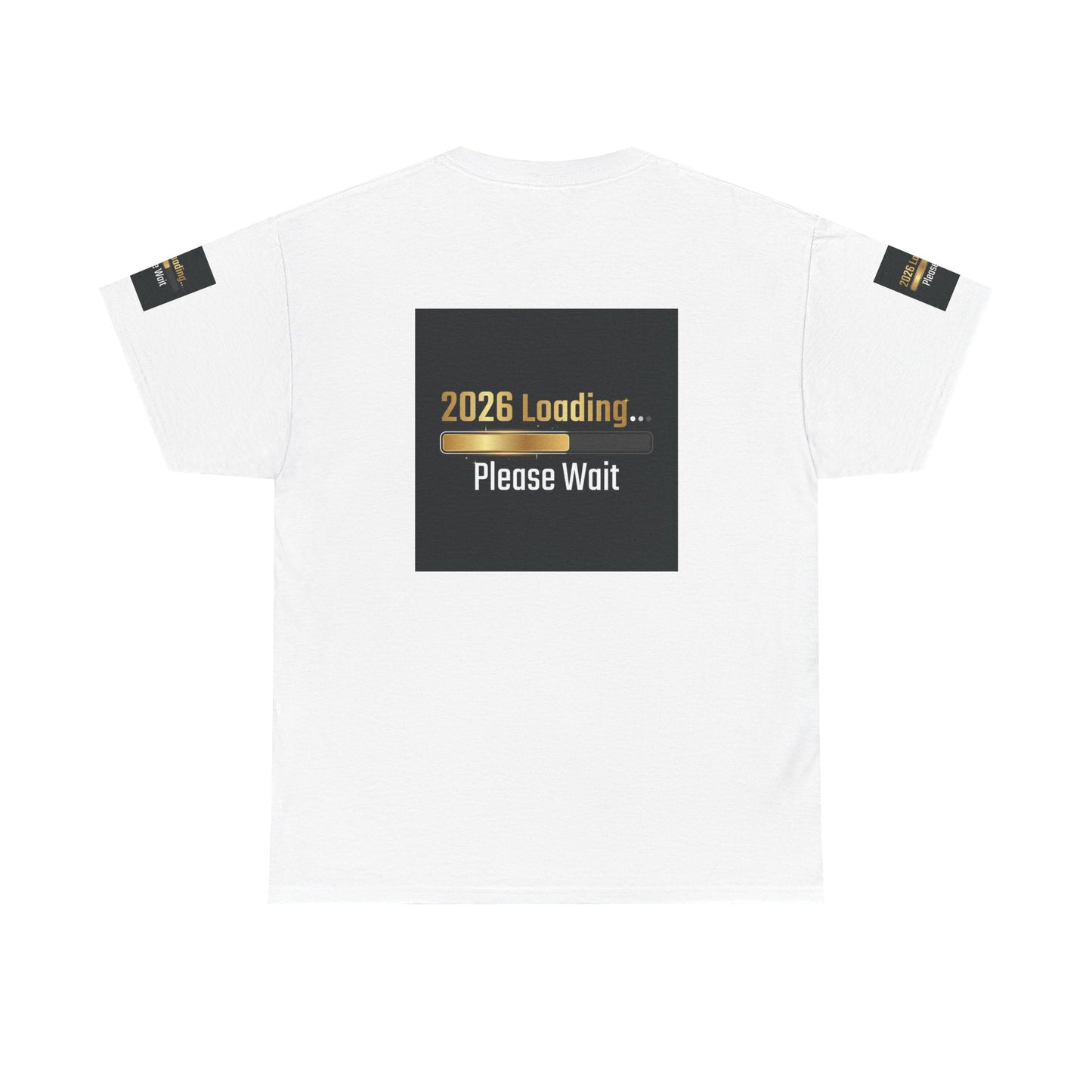 2026 Loading Please Wait T-Shirt